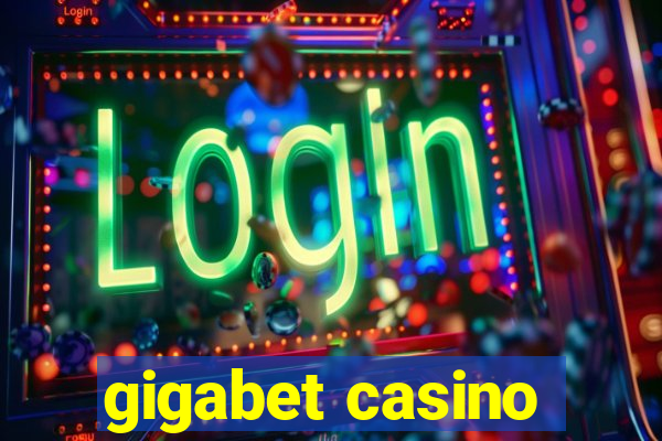 gigabet casino